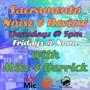Sacramento Noise & Review