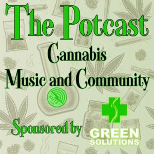 The Potcast